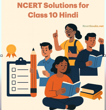 NCERT Solutions for Class 10 Hindi